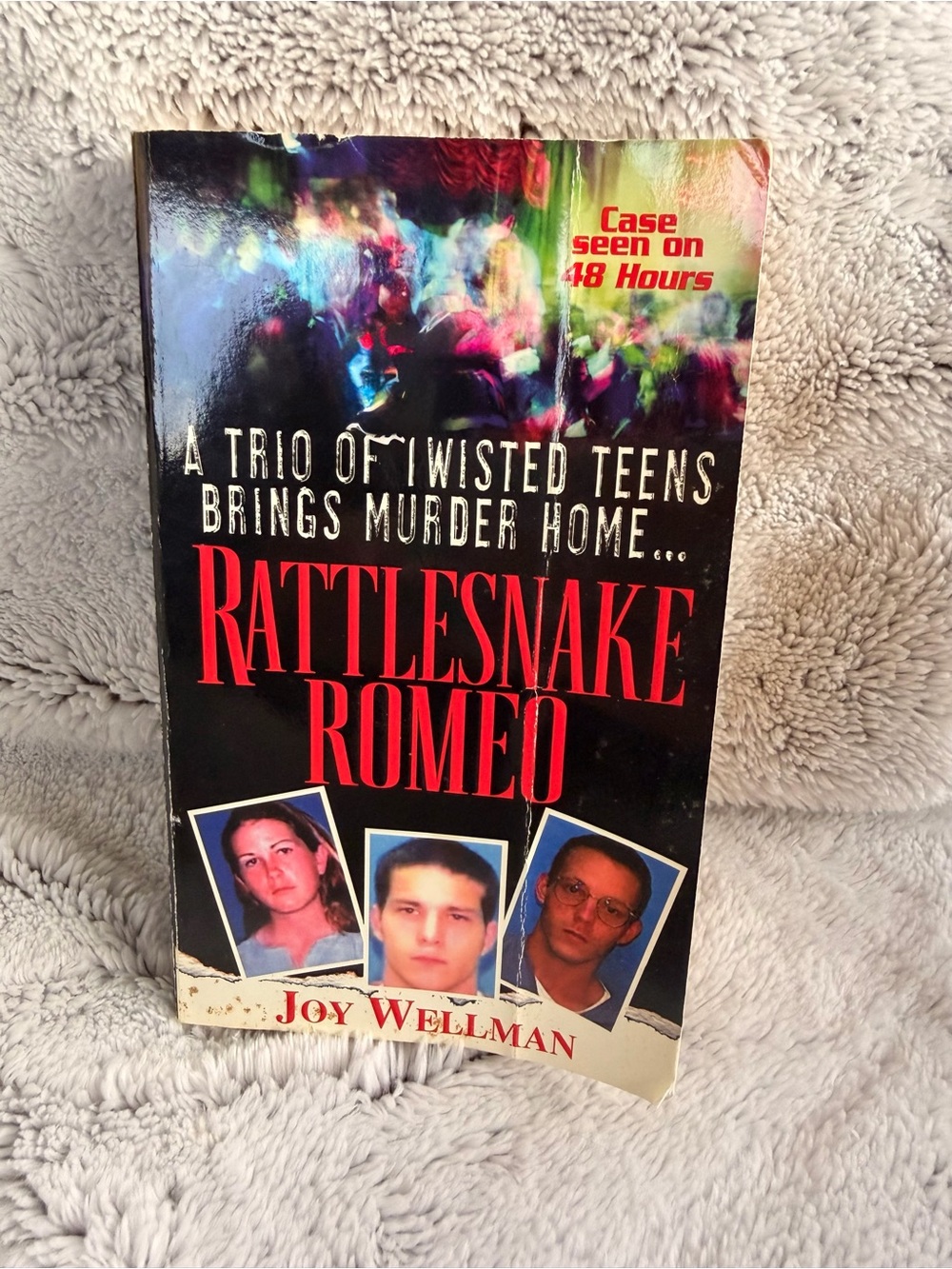 Rattlesnake Romeo by Joy Wellman - True Crime Paperback